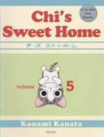 Chi's sweet home. 5 / Konami Kanata ; [translation, Ed Chavez].