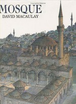Mosque / David Macaulay.
