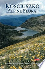 Kosciuszko alpine flora / Alec Costin ... [et al.].