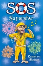 Superstar / written and illustrated by Cameron Stelzer.