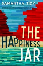 The happiness jar / Samantha Tidy.