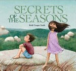 Secrets of the seasons / Heidi Cooper Smith.