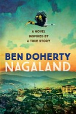Nagaland : a love story for modern India / Ben Doherty.