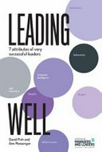 Leading well / David Pich and Ann Messenger.