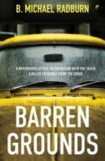 Barren grounds / B. Michael Radburn.