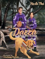 Dazza saves the koalas / by Ha-le Thai ; illustrated by Chuileng Muivah.