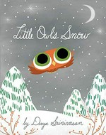 Little Owl's snow / by Divya Srinivasan.