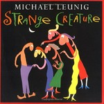 Strange creature / Michael Leunig.