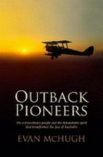 Outback pioneers / Evan McHugh.