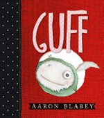 Guff / Aaron Blabey.