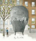 Mr Huff / by Anna Walker.