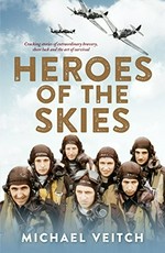 Heroes of the skies / Michael Veitch.