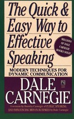 The quick & easy way to effective speaking / Dale Carnegie.