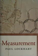 Measurement / Paul Lockhart.