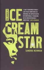 The country of ice cream star / Sandra Newman.