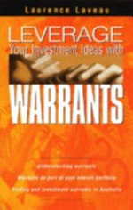 Leverage your investment ideas with warrants / Laurence Laveau.