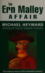 The Ern Malley affair / Michael Heyward ; introduction by Robert Hughes