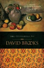The conversation : a tale / David Brooks.