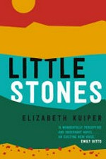 Little stones / Elizabeth Kuiper.
