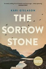 The sorrow stone / Kári Gíslason.