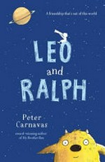 Leo and Ralph / Peter Carnavas.