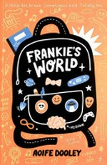 Frankie's world / Aoife Dooley.