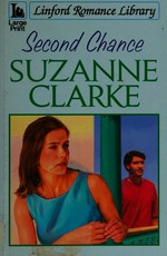 Second chance / Suzanne Clarke.