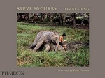 Steve McCurry on reading / photographs by Steve McCurry ; introduction by Paul Theroux.