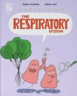 The respiratory system / Joseph Midthlin, Samliel Hiti.