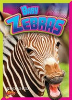 Baby zebras / Deanna Caswell.