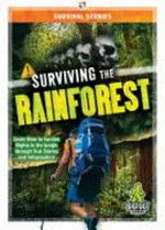 Surviving the rainforest / by Vicki C. Hayes.