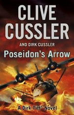 Poseidon's arrow / Clive Cussler and Dirk Cussler.