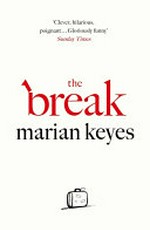 The break / Marian Keyes.