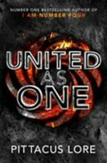 United as one / Pittacus Lore.