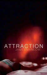 Attraction / James Manlow.