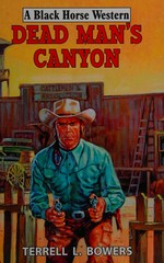 Dead man's canyon / Terrell L. Bowers.