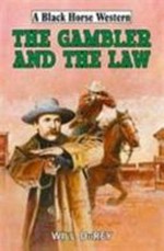 The gambler and the law / Will DuRey.