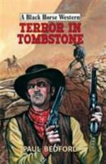 Terror in Tombstone / Paul Bedford.