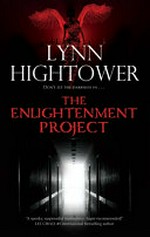 The enlightenment project / Lynn Hightower.