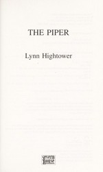 The piper / Lynn Hightower.