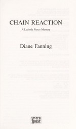 Chain reaction : a Lucinda Pierce mystery / Diane Fanning.