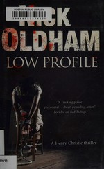 Low profile / Nick Oldham.