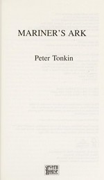 Mariner's ark / Peter Tonkin.