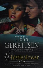 Whistleblower / Tess Gerritsen.