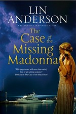 The case of the missing madonna / Lin Anderson.