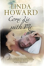 Come lie with me / Linda Howard.