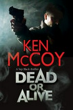 Dead or alive / Ken McCoy.