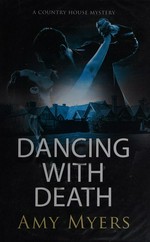 Dancing with death : a Nell Drury mystery / Amy Myers.