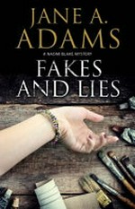 Fakes and lies / Jane A. Adams.