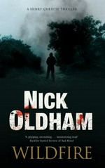 Wildfire / Nick Oldham.